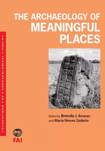 The Archaeology of Meaningful Places cover