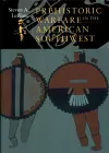 Prehistoric Warfare in the American Southwest cover