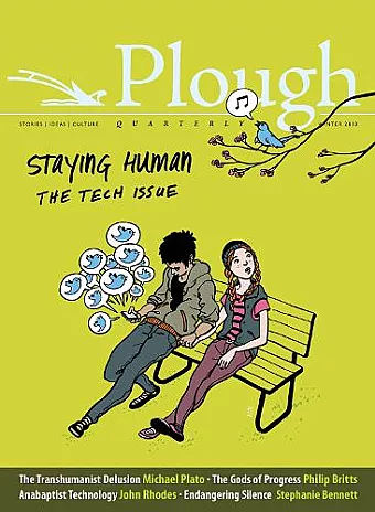 Plough Quarterly No. 15 - Staying Human cover