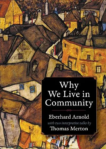 Why We Live in Community cover