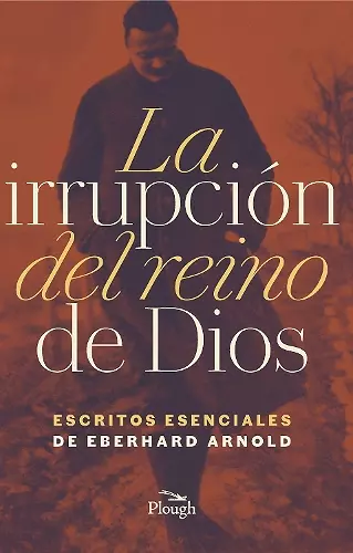 La Irrupćion del reino de Dios cover