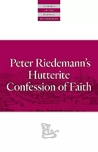 Peter Riedemann's Hutterite Confession of Faith cover