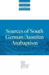 Sources of South German/Austrian Anabaptism cover