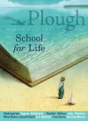 Plough Quarterly No. 19 - School for Life cover