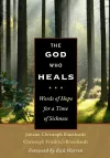 The God Who Heals cover