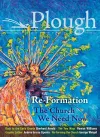 Plough Quarterly No. 14 - Re-Formation cover