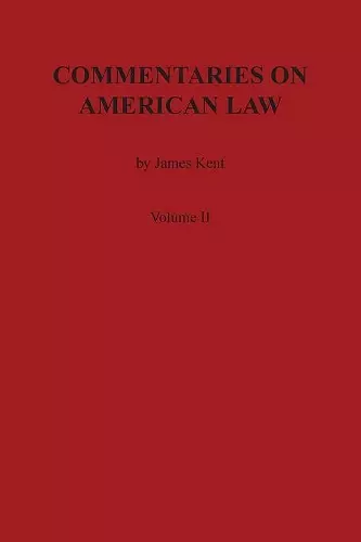 Commentaries on American Law, Volume II cover