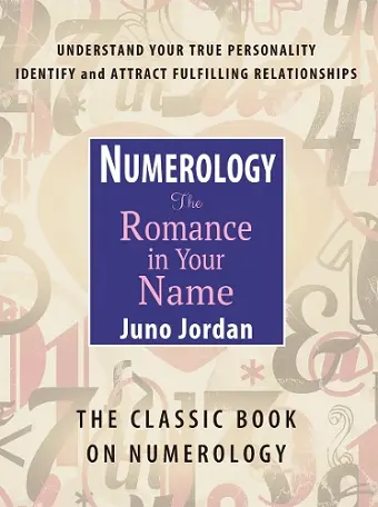 Numerology, the Romance in Your Name cover