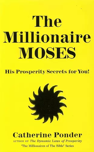 The Millionaire Moses - the Millionaires of the Bible Series Volume 2 cover