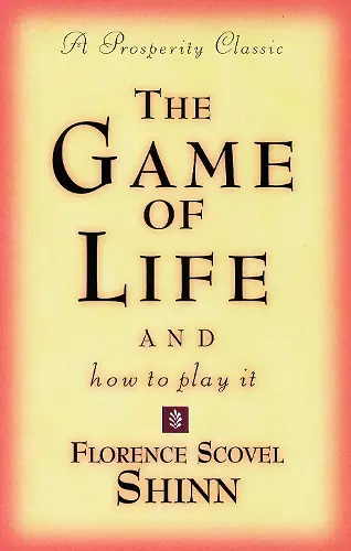 The Game of Life and How to Play it cover