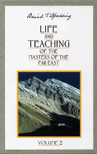 Life and Teaching of the Masters of the Far East: Volume 2 cover