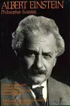 Albert Einstein, Philosopher-Scientist cover