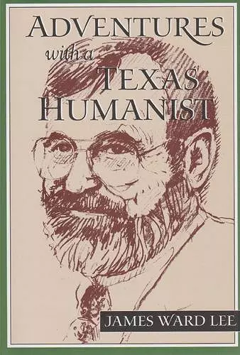 Adventures with a Texas Humanist cover