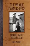 The Whole Damn Cheese cover