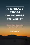 A Bridge from Darkness to Light cover
