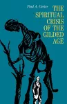 The Spiritual Crisis of the Gilded Age cover