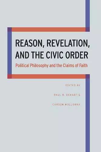 Reason, Revelation, and the Civic Order cover