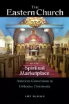 The Eastern Church in the Spiritual Marketplace cover