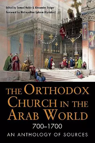 The Orthodox Church in the Arab World, 700–1700 cover