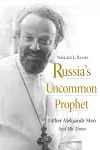 Russia’s Uncommon Prophet cover