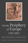 On the Periphery of Europe, 1762–1825 cover