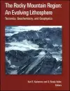 The Rocky Mountain Region: An Evolving Lithosphere cover