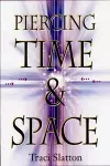 Piercing Time and Space cover