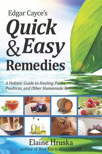 Edgar Cayce's Quick and Easy Remedies cover