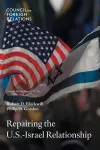 Repairing the U.S.-Israel Relationship cover