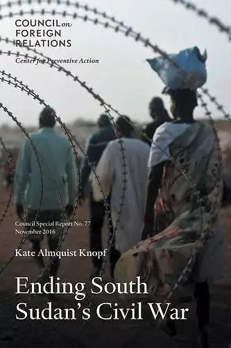 Ending South Sudan's Civil War cover