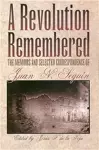 A Revolution Remembered cover