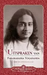 Uitspraken van Paramahansa Yogananda (Sayings of Paramahansa Yogananda) Dutch cover