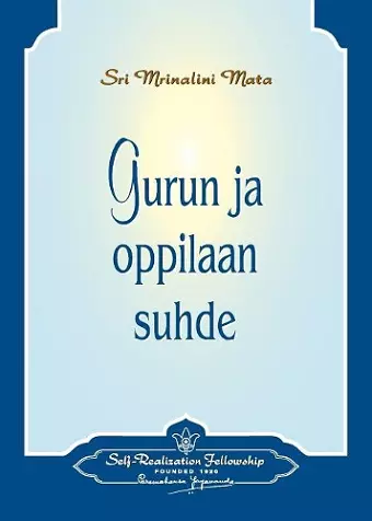 Gurun ja oppilaan suhde - The Guru-Disciple Relationship (Finnish) cover