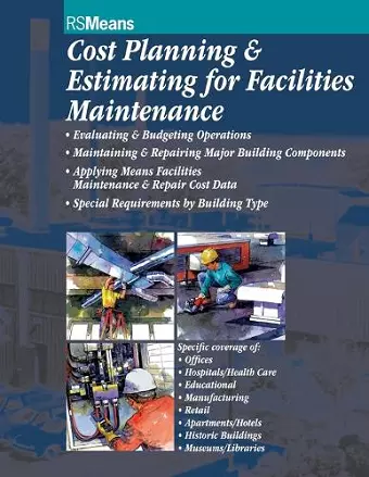 Cost Planning and Estimating for Facilities Maintenance cover