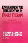 Enchantment and Intervention in Family Therapy cover