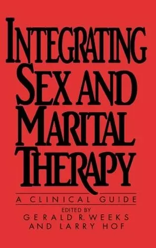 Integrating Sex And Marital Therapy cover