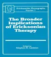 Broader Implications Of Ericksonian Therapy cover