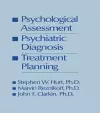 Psychological Assessment, Psychiatric Diagnosis, And Treatment Planning cover