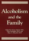 Alcoholism And The Family cover