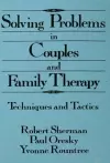 Solving Problems In Couples And Family Therapy cover