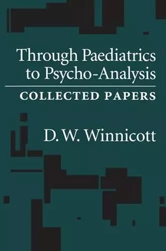 Through Pediatrics to Psychoanalysis cover