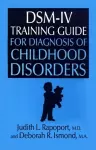 DSM-IV Training Guide For Diagnosis Of Childhood Disorders cover