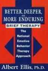 Better, Deeper And More Enduring Brief Therapy cover