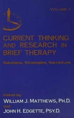 Current Thinking and Research in Brief Therapy cover