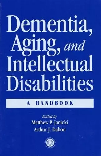 Dementia and Aging Adults with Intellectual Disabilities cover