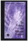 The Violence and Addiction Equation cover