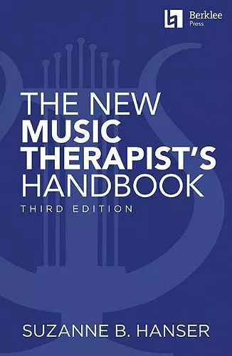 The New Music Therapist's Handbook - 3rd Edition cover