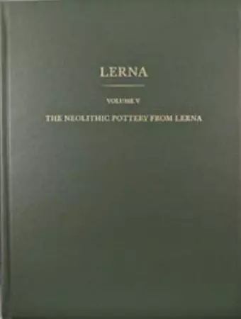 The Neolithic Pottery from Lerna cover