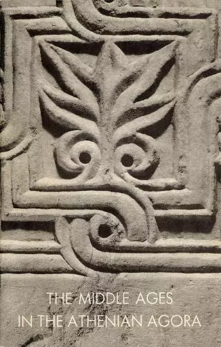 The Middle Ages in the Athenian Agora cover