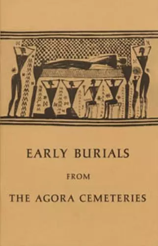 Early Burials from the Agora Cemeteries cover